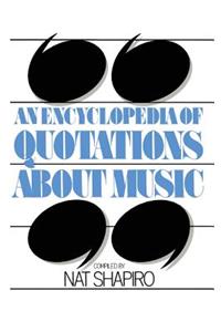 Encyclopedia of Quotations about Music