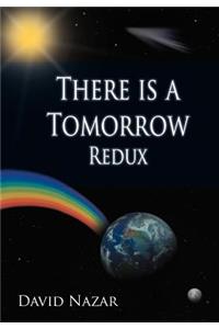 There Is a Tomorrow Redux