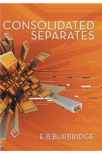 Consolidated Separates