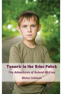 Tunnels In The Briar Patch: Short Tales Of Roland McCray