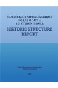 Cape Lookout National Seashore, Portsmouth - Ed Styron House Historic Structure Report