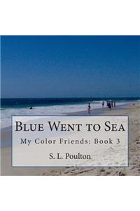 Blue Went to Sea