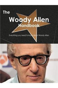 The Woody Allen Handbook - Everything You Need to Know about Woody Allen