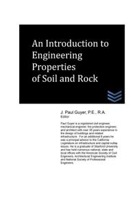 Introduction to Engineering Properties of Soil and Rock