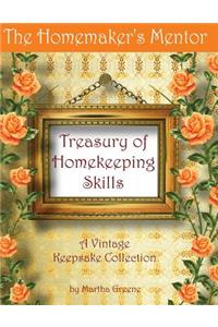 The Homemaker's Mentor Treasury of Homekeeping Skills