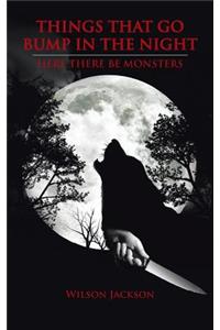 Things That Go Bump in the Night