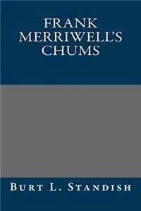 Frank Merriwell's Chums