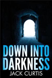 Down into Darkness