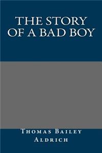 The Story of a Bad Boy