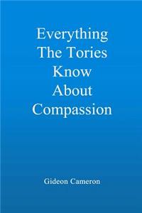 Everything The Tories Know About Compassion