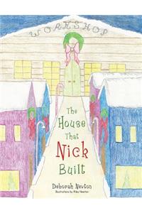 House That Nick Built
