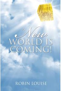 New World is Coming!