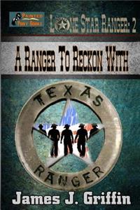 Ranger To Reckon With