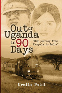 Out of Uganda in 90 Days