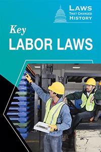 Key Labor Laws