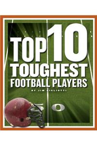 Top 10 Toughest Football Players