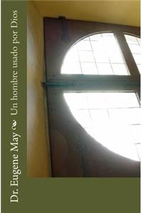 Un hombre usado por Dios