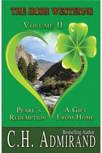 Irish Westerns Volume 2: Pearl's Redemption & a Gift from Home