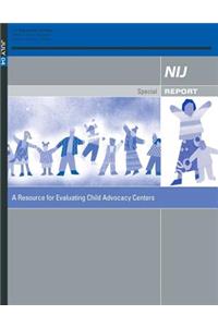 Resource for Evaluating Child Advocacy Centers