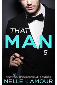 THAT MAN 5 (The Wedding Story-Part 2)