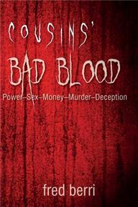 Cousins' Bad Blood