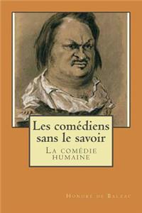 Les comediens sans le savoir