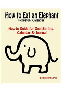 How to Eat an Elephant Perpetual Calendar