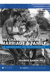 The Changing Nature of Marriage and Family