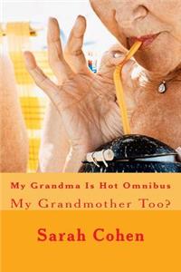 My Grandma Is Hot Omnibus
