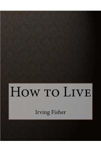 How to Live