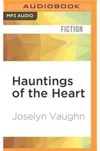 Hauntings of the Heart