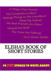 Elisha's Book Of Short Stories