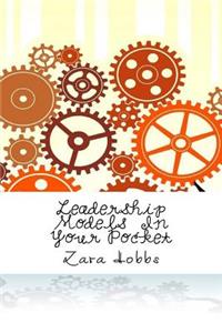 Leadership Models In Your Pocket