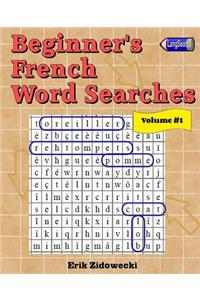 Beginner's French Word Searches - Volume 1
