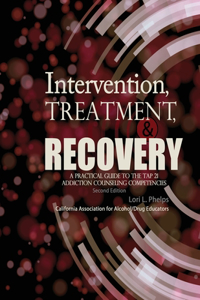 Intervention, Treatment, and Recovery