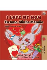 I Love My Mom (English Portuguese- Brazil)