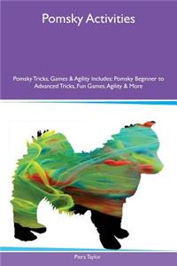 Pomsky Activities Pomsky Tricks, Games & Agility Includes