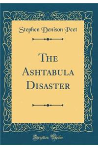 The Ashtabula Disaster (Classic Reprint)