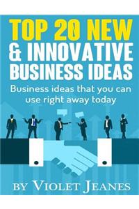 Top 20 New & Innovative Business Ideas