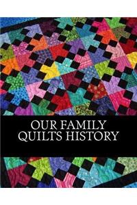 Our Family Quilt History