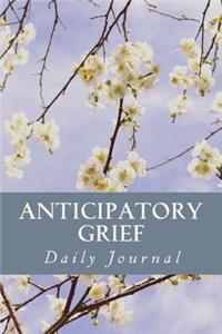 Anticipatory Grief Daily Journal