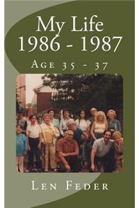 My Life 1986 - 1987