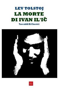 La Morte Di Ivan Il'ic (Edizione Tascabile)