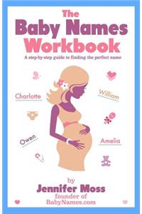 The Baby Names Workbook