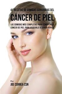 41 Recetas de Comidas Sanadoras del Cáncer de Piel