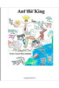 Ant the King