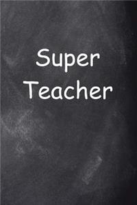 Super Teacher Journal Chalkboard Design