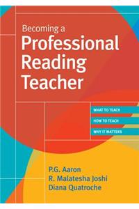 Becoming a Professional Reading Teacher