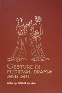 Gesture in Medieval Drama and Art