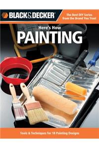 Black & Decker Here's How... Painting